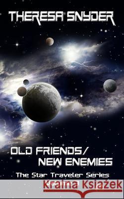 Old Friends/New Enemies MS Theresa Snyder 9781505847147 Createspace - książka