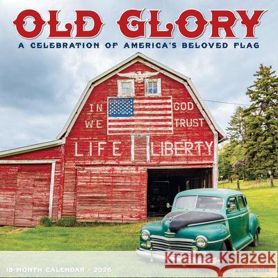 Old Glory 2026 Wall Calendar Willow Creek Press 9781549252235 Wlcp - książka