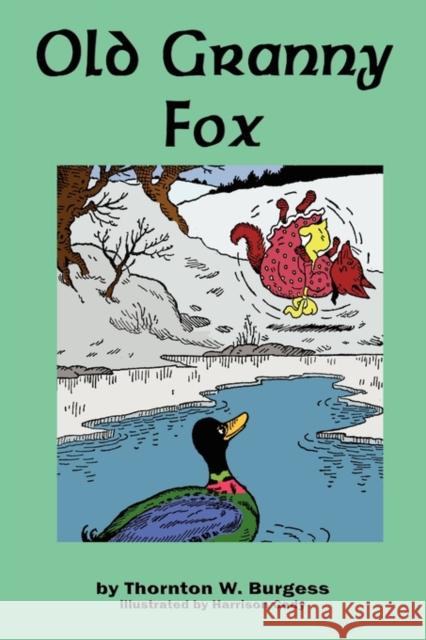 Old Granny Fox Thornton W. Burgess Harrison Cady 9781604599008 Flying Chipmunk Publishing - książka