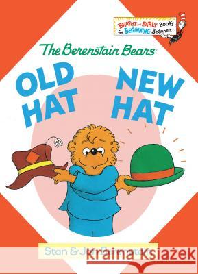 Old Hat New Hat Stan Berenstain Jan Berenstain 9780394806693 Random House Books for Young Readers - książka