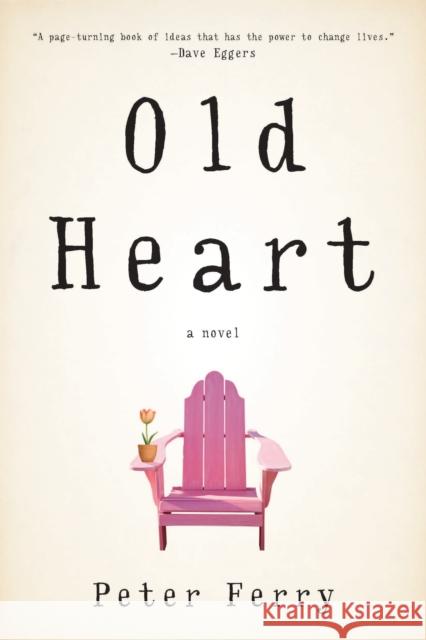 Old Heart Peter Ferry 9781609531171 Unbridled Books - książka