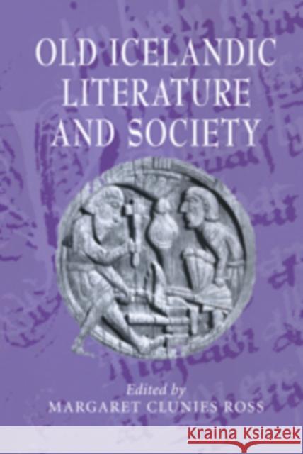 Old Icelandic Literature and Society Margaret Clunie 9780521110259 Cambridge University Press - książka