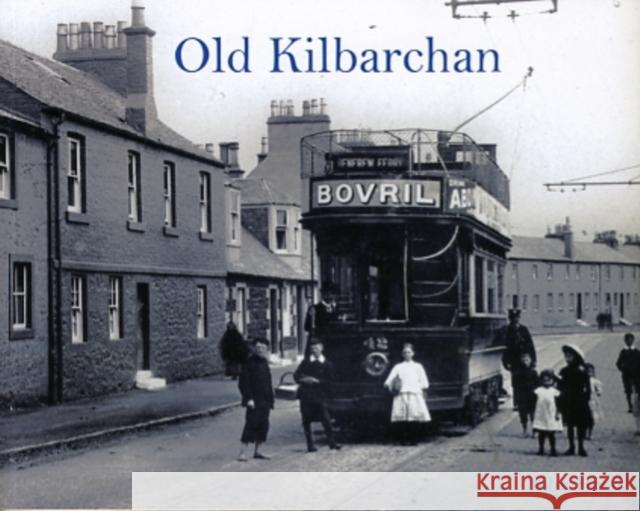 Old Kilbarchan John Hood 9781840335033 Stenlake Publishing - książka