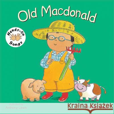 Old Macdonald: American Sign Language Anthony Lewis 9781846436284 Child's Play International Ltd - książka