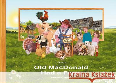 Old MacDonald had a Farm Timea Szabo   9781739130060 Published by Lewis Book - książka