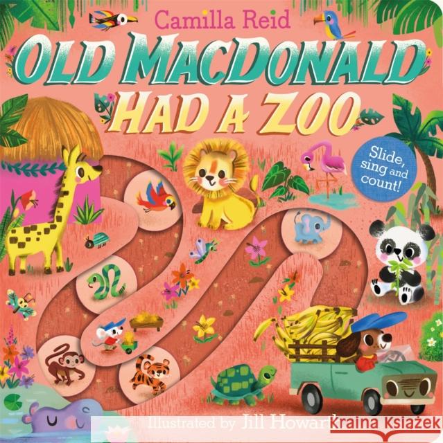 Old Macdonald had a Zoo: A Nursery Rhyme Counting Book for Toddlers Camilla Reid 9781035023370 Pan Macmillan - książka
