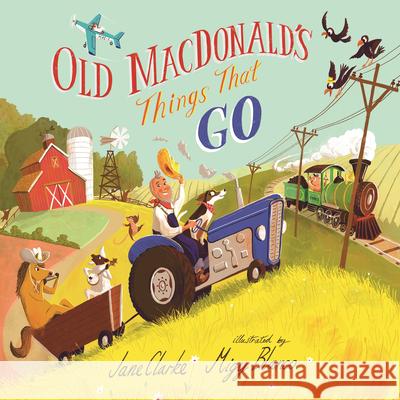 Old Macdonald's Things That Go Jane Clarke Migy Blanco 9781536247930 Candlewick Press (MA) - książka
