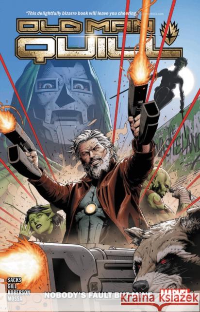 Old Man Quill Vol. 1: Nobody's Fault But My Own Sacks, Ethan 9781302916695 Marvel - książka