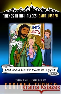 Old Men Don't Walk to Egypt Corinna Turner 9781910806227 Unseen Books - książka