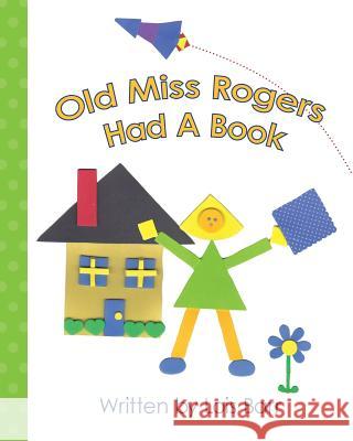 Old Miss Rogers Had A Book Barr, Lois 9781453870778 Createspace - książka