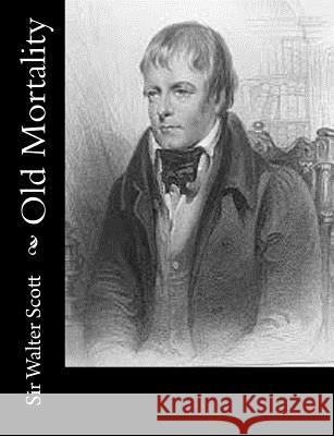 Old Mortality Sir Walter Scott 9781502530974 Createspace - książka