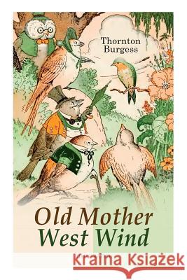 Old Mother West Wind (Illustrated): Children's Bedtime Story Book Thornton Burgess, George Kerr 9788027330171 e-artnow - książka