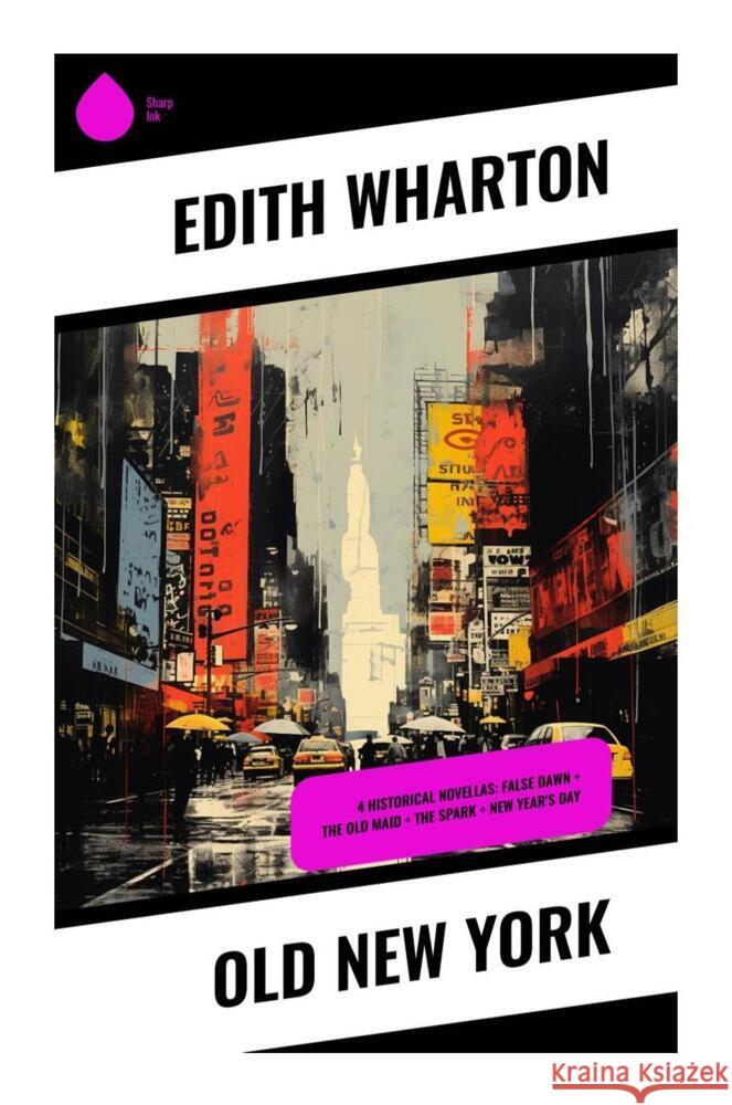 Old New York Wharton, Edith 9788028337063 Sharp Ink - książka