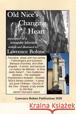 Old Nice's Changing Heart Lawrence Bohme 9781794002067 Independently Published - książka