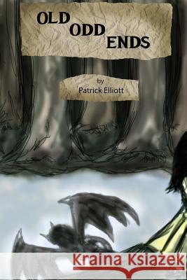 Old Odd Ends Patrick Elliott Tom Shult 9781501086359 Createspace - książka