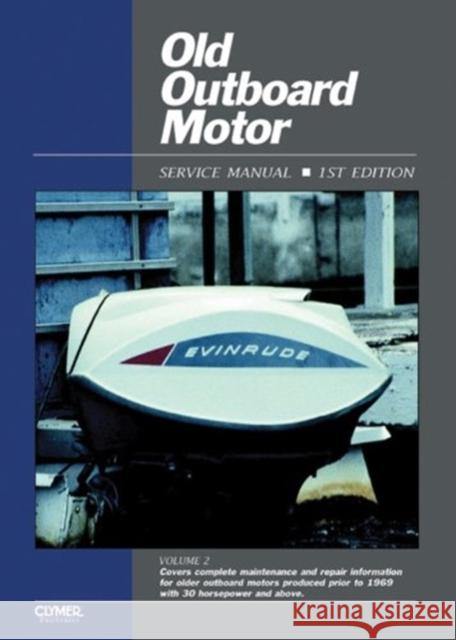 Old Outboard Motor Service V 2 Intertec 9780872881877 Primedia Business Directories & Books - książka