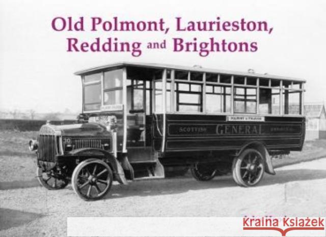 Old Polmont, Laurieston, Redding and Brightons John Hood 9781840339116 Stenlake Publishing - książka