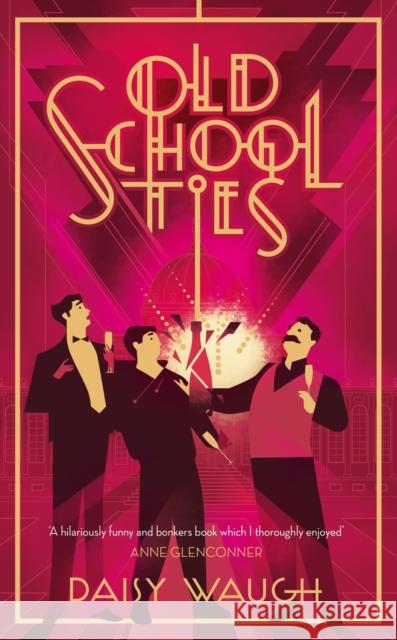 Old School Ties: A divinely rollicking treat of a murder mystery  9780349431185 Little, Brown Book Group - książka