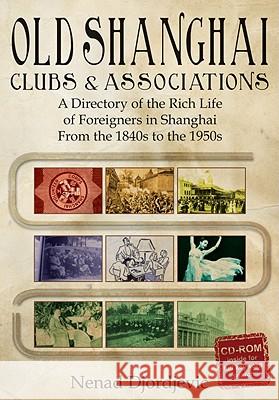 Old Shanghai Clubs and Associations Djordjevic, Nenad 9789881762191  - książka