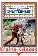 Old Shatterhand Karol May 9788382797268 Siedmioróg - książka