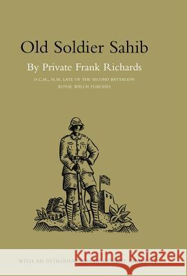 Old Soldier Sahib Richards DCM MM Fran 9781847340047 Naval & Military Press - książka