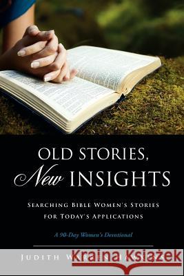 Old Stories, New Insights Judith Warren Hawkins 9781613797501 Xulon Press - książka