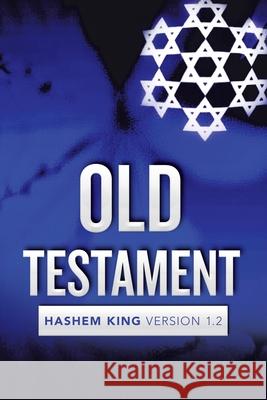 Old Testament: Hashem King Version 1.2 Jeremiah Jarrett 9781796055917 Xlibris Us - książka