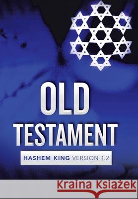 Old Testament: Hashem King Version 1.2 Jeremiah Jarrett 9781796055924 Xlibris Us - książka