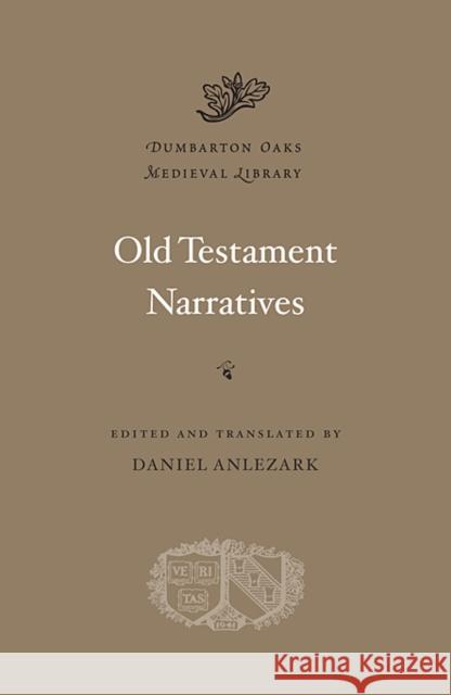 Old Testament Narratives Daniel Anlezark 9780674053199 Harvard University Press - książka