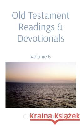 Old Testament Readings & Devotionals: Volume 6 C. M. H. Koenig Robert Hawker Charles H. Spurgeon 9781956475050 C.M.H. Koenig Books - książka