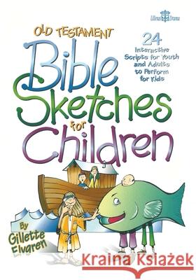 Old Testament Sketches for Children Gillette, Jr. Elvgren 9781666711981 Resource Publications (CA) - książka