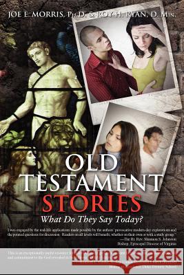 Old Testament Stories: What Do They Say Today? Joe E. Morris Roy H. Ryan 9781936746224 Crosslink Publishing - książka