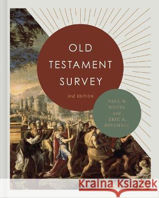 Old Testament Survey Paul R. House Eric Mitchell 9781087749259 B&H Publishing Group - książka