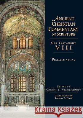 Old Testament VIII: Psalms 51-150 Wesselschmidt, Quentin F. 9780830814787 IVP Academic - książka