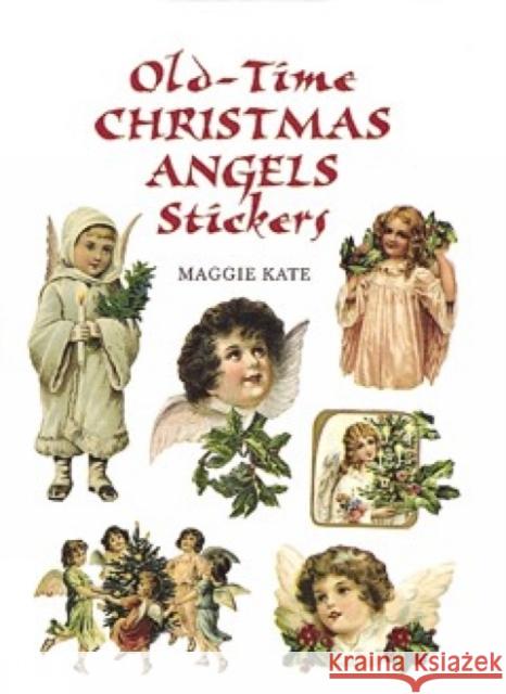 Old-Time Christmas Angels Stickers Maggie Kate 9780486297262 Dover Publications - książka