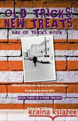 Old Tricks, New Treats (Bag of Tricks, book 3) Ruby Dee Philippa 9781916864849 Earth Island Books - książka