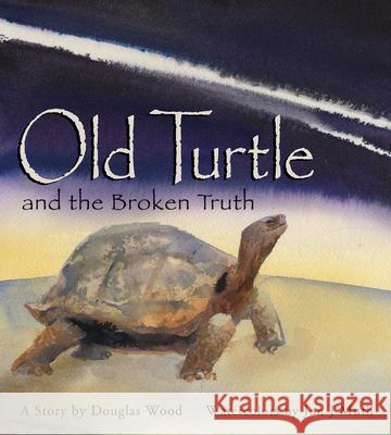 Old Turtle and the Broken Truth Douglas Wood Jon J. Muth 9780439321099 Scholastic Press - książka