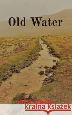 Old Water Hansen 9780578970127 John Hansen - książka