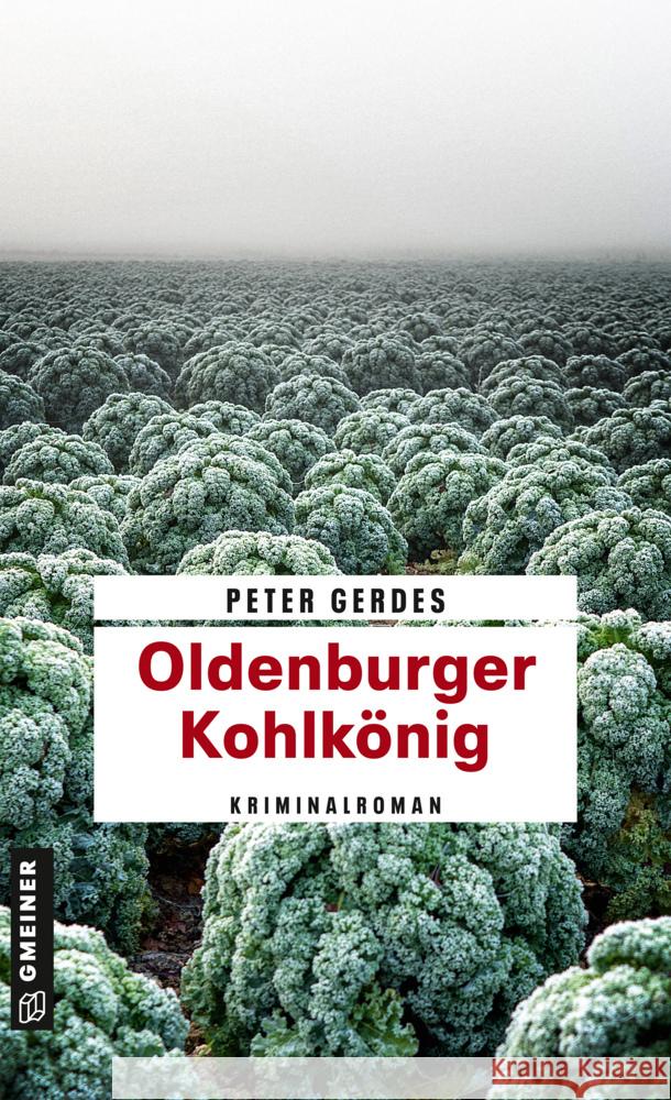 Oldenburger Kohlkönig Gerdes, Peter 9783839202920 Gmeiner-Verlag - książka