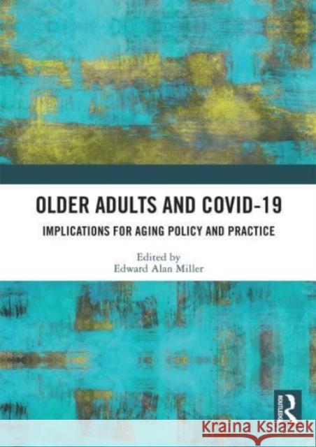 Older Adults and COVID-19  9780367633011 Taylor & Francis Ltd - książka