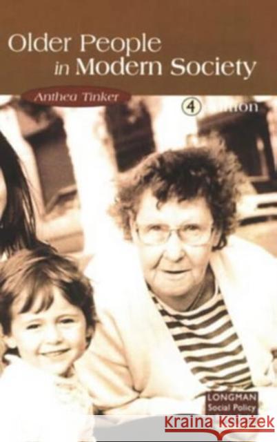 Older People in Modern Society Anthea Tinker 9780582294882 Taylor and Francis - książka