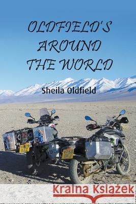 Oldfield's Around the World Sheila Oldfield 9781787196919 New Generation Publishing - książka