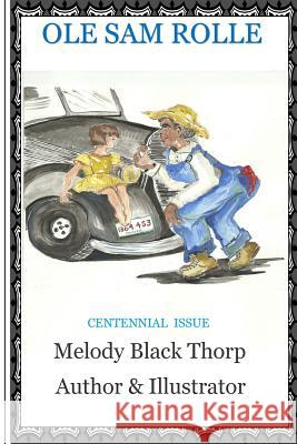 Ole Sam Rolle Melody Black Thorp 9781514132838 Createspace Independent Publishing Platform - książka