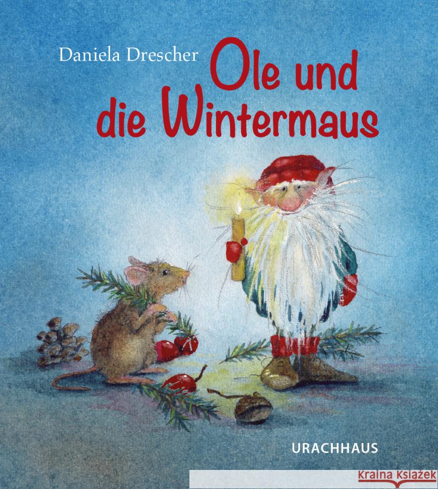 Ole und die Wintermaus Drescher, Daniela 9783825154028 Urachhaus - książka