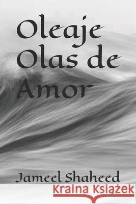 Oleaje Olas de Amor Jameel Shaheed 9798548813374 Independently Published - książka