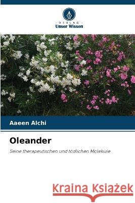 Oleander Aaeen Alchi 9786205269893 Verlag Unser Wissen - książka