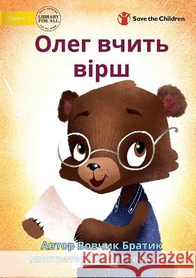 Oleg Memorises a Poem - Олег вчить вірш Bratyk, Vovchyk 9781922951403 Library for All - książka