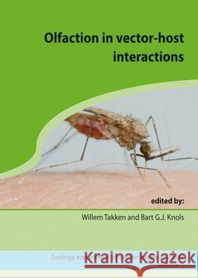 Olfaction in Vector-host Interactions Willem Takken Bart G.J. Knols  9789086860913 Wageningen Academic Publishers - książka