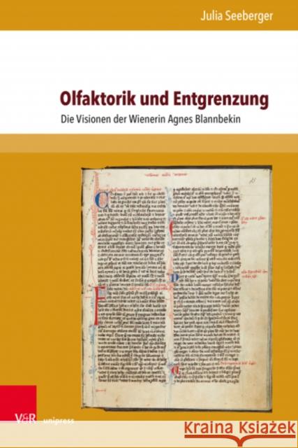 Olfaktorik Und Entgrenzung: Die Visionen Der Wienerin Agnes Blannbekin Seeberger, Julia 9783847114093 V&R Unipress - książka