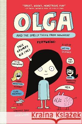 Olga and the Smelly Thing from Nowhere Elise Gravel Elise Gravel 9780062351272 HarperCollins - książka